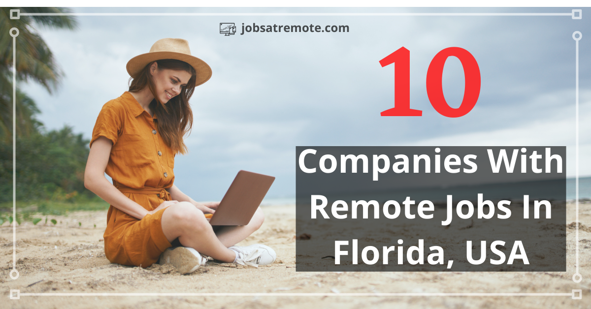 Remote Companies Hiring In Florida, USA