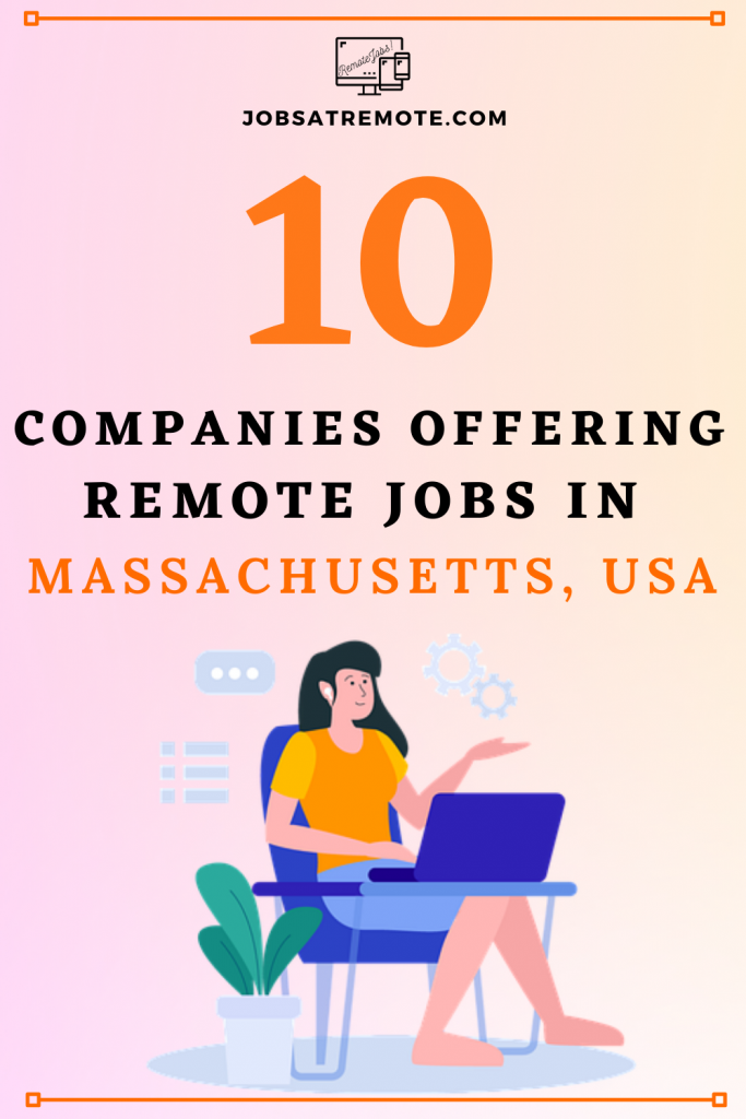 Remote Companies Offering Remote Jobs In Massachusetts, USA