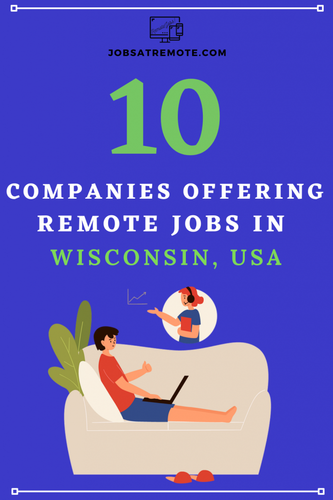 Remote Companies Offering Remote Jobs In Winsconsin, USA