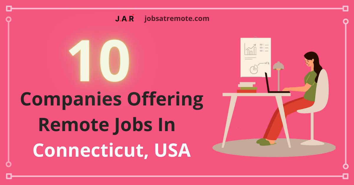 Remote Companies Hiring In Connecticut, USA