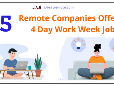 Remote Companies offering 4 day work week jobs
