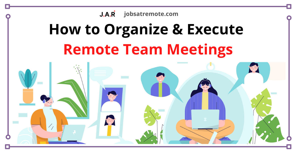 how-to-organize-and-execute-remote-team-meetings