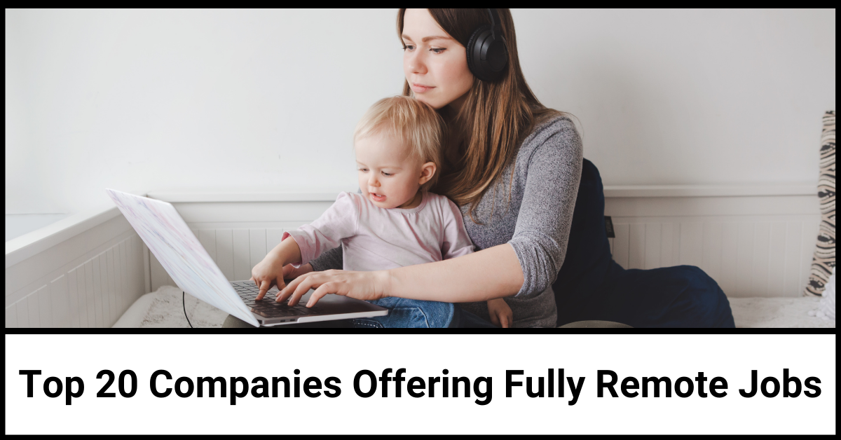 top-20-companies-offering-fully-remote-jobs